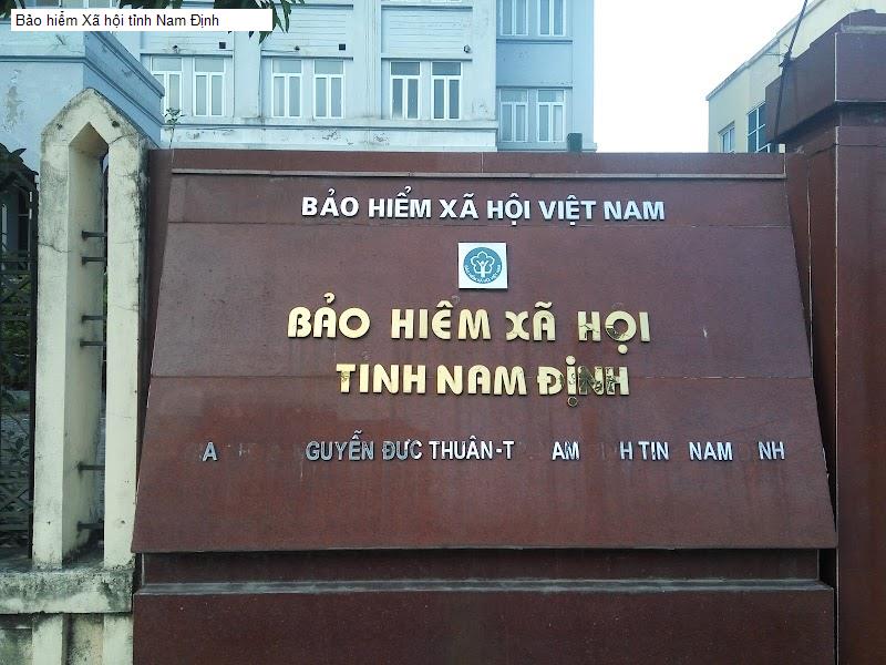 Bảo hiểm Xã hội tỉnh Nam Định
