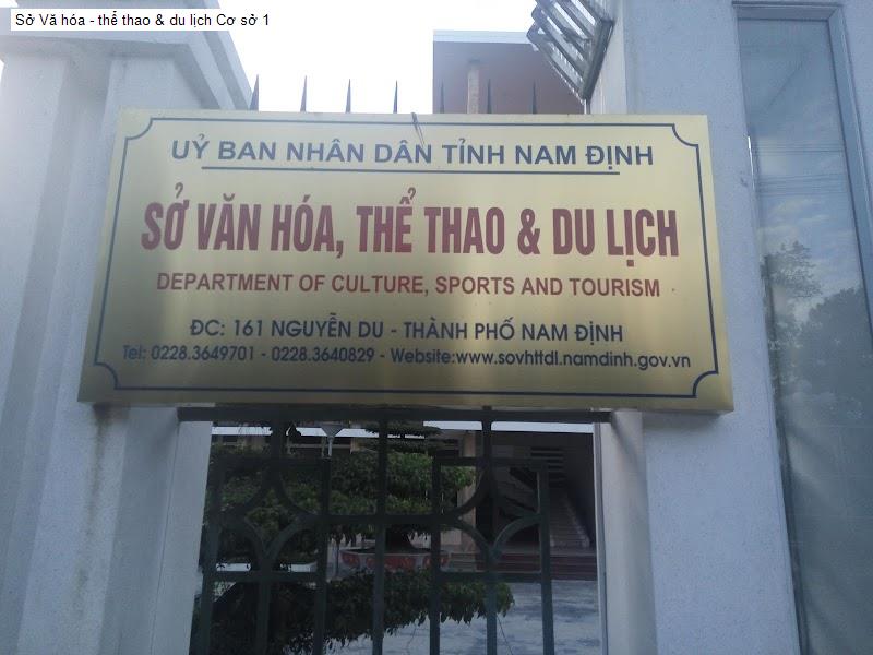 Sở Vă hóa - thể thao & du lịch Cơ sở 1