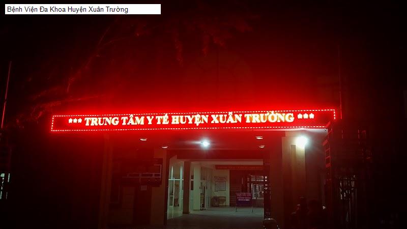 Bệnh Viện Đa Khoa Huyện Xuân Trường